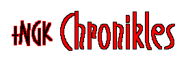 tNGK Chronikles(TM)