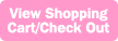 View Shopping Cart/Check Out
